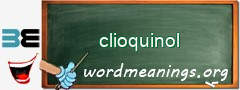WordMeaning blackboard for clioquinol